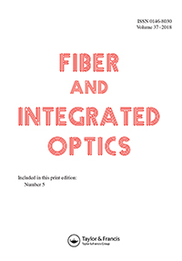 Cover image for Fiber and Integrated Optics, Volume 37, Issue 5, 2018
