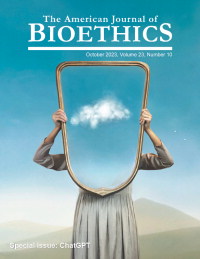 Cover image for The American Journal of Bioethics, Volume 23, Issue 10, 2023