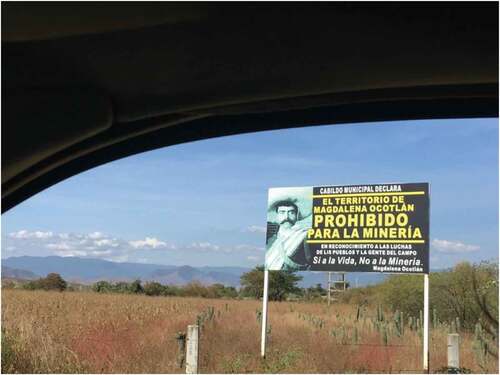 Figure 3. Although the mine’s infrastructure is physically absent in Magdalena, this sign installed by Magdalena’s municipal government reads, ‘mining is prohibited in the territory of Magdalena Ocotlán’. Photo: Author’s own.