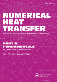 Cover image for Numerical Heat Transfer, Part B: Fundamentals, Volume 85, Issue 4, 2024