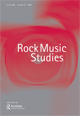Cover image for Rock Music Studies, Volume 4, Issue 1, 2017
