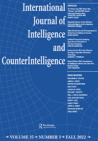 Cover image for International Journal of Intelligence and CounterIntelligence, Volume 35, Issue 3, 2022