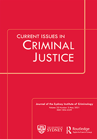 Cover image for Current Issues in Criminal Justice, Volume 33, Issue 2, 2021
