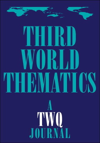 Cover image for Third World Thematics: A TWQ Journal, Volume 5, Issue 1-2, 2020