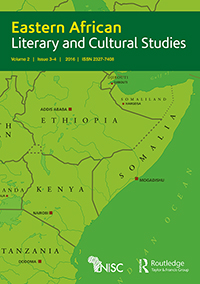 Cover image for Eastern African Literary and Cultural Studies, Volume 2, Issue 3-4, 2016