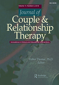Cover image for Journal of Couple & Relationship Therapy, Volume 17, Issue 3, 2018