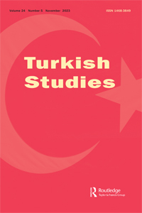 Cover image for Turkish Studies, Volume 24, Issue 5, 2023