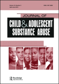 Cover image for Journal of Child & Adolescent Substance Abuse, Volume 26, Issue 3, 2017