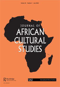 Cover image for Journal of African Cultural Studies, Volume 34, Issue 2, 2022