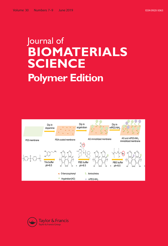Cover image for Journal of Biomaterials Science, Polymer Edition, Volume 30, Issue 7, 2019
