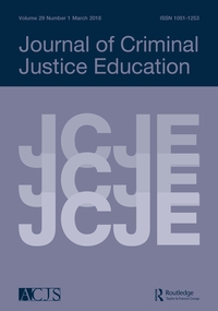 Cover image for Journal of Criminal Justice Education, Volume 29, Issue 1, 2018