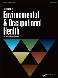 Cover image for Archives of Environmental & Occupational Health, Volume 73, Issue 6, 2018