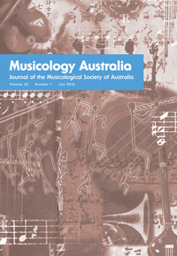 Cover image for Musicology Australia, Volume 38, Issue 1, 2016