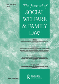 Cover image for Journal of Social Welfare and Family Law, Volume 37, Issue 2, 2015