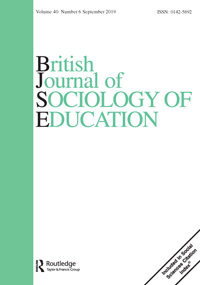 Cover image for British Journal of Sociology of Education, Volume 40, Issue 6, 2019