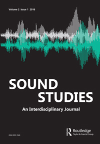 Cover image for Sound Studies, Volume 2, Issue 1, 2016