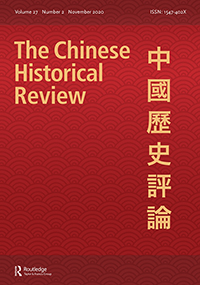 Cover image for The Chinese Historical Review, Volume 27, Issue 2, 2020