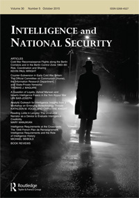Cover image for Intelligence and National Security, Volume 30, Issue 5, 2015