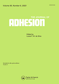 Cover image for The Journal of Adhesion, Volume 99, Issue 6, 2023
