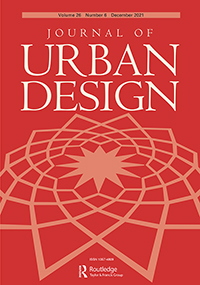 Cover image for Journal of Urban Design, Volume 26, Issue 6, 2021