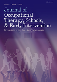 Cover image for Journal of Occupational Therapy, Schools, & Early Intervention, Volume 11, Issue 2, 2018