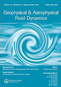 Cover image for Geophysical & Astrophysical Fluid Dynamics, Volume 114, Issue 4-5, 2020