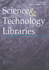 Cover image for Science & Technology Libraries, Volume 41, Issue 1, 2022