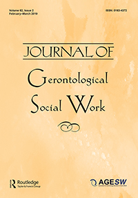 Cover image for Journal of Gerontological Social Work, Volume 62, Issue 2, 2019