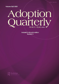Cover image for Adoption Quarterly, Volume 24, Issue 3, 2021