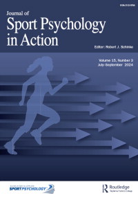 Cover image for Journal of Sport Psychology in Action, Volume 15, Issue 3, 2024