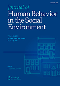 Cover image for Journal of Human Behavior in the Social Environment, Volume 30, Issue 5, 2020