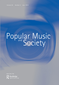 Cover image for Popular Music and Society, Volume 39, Issue 3, 2016