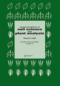 Cover image for Communications in Soil Science and Plant Analysis, Volume 51, Issue 14, 2020
