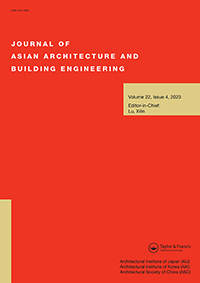 Cover image for Journal of Asian Architecture and Building Engineering, Volume 22, Issue 4, 2023