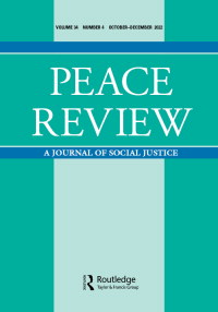 Cover image for Peace Review, Volume 34, Issue 4, 2022