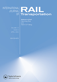 Cover image for International Journal of Rail Transportation, Volume 12, Issue 2, 2024