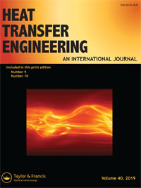 Cover image for Heat Transfer Engineering, Volume 40, Issue 9-10, 2019
