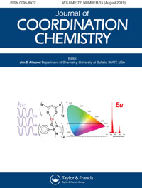 Cover image for Journal of Coordination Chemistry, Volume 72, Issue 15, 2019