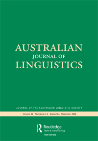 Cover image for Australian Journal of Linguistics, Volume 42, Issue 3-4, 2022