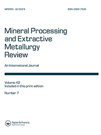 Cover image for Mineral Processing and Extractive Metallurgy Review, Volume 42, Issue 7, 2021