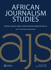 Cover image for African Journalism Studies, Volume 39, Issue 1, 2018