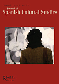 Cover image for Journal of Spanish Cultural Studies, Volume 19, Issue 2, 2018