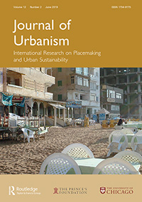 Cover image for Journal of Urbanism: International Research on Placemaking and Urban Sustainability, Volume 12, Issue 2, 2019