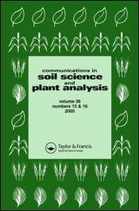 Cover image for Communications in Soil Science and Plant Analysis, Volume 15, Issue 4, 1984