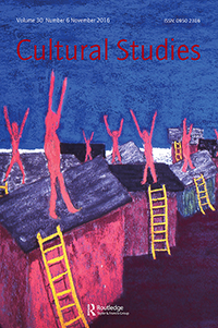 Cover image for Cultural Studies, Volume 30, Issue 6, 2016