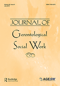 Cover image for Journal of Gerontological Social Work, Volume 62, Issue 5, 2019