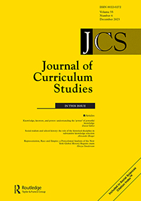 Cover image for Journal of Curriculum Studies, Volume 55, Issue 6, 2023