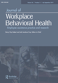 Cover image for Journal of Workplace Behavioral Health, Volume 34, Issue 3, 2019