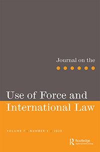 Cover image for Journal on the Use of Force and International Law, Volume 7, Issue 1, 2020