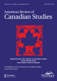 Cover image for American Review of Canadian Studies, Volume 45, Issue 3, 2015